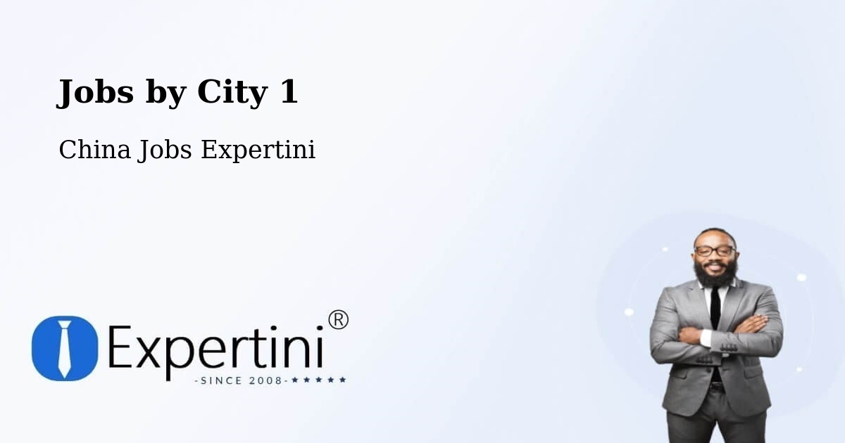 City Jobs in China - Expertini